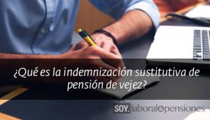 soylaboralpensiones-indemnizacion-sustitutiva-de-pension